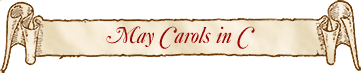 May Carols in C